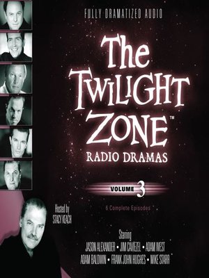 cover image of The Twilight Zone Radio Drama, Volume 3